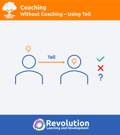 what is coaching - using a tell approach